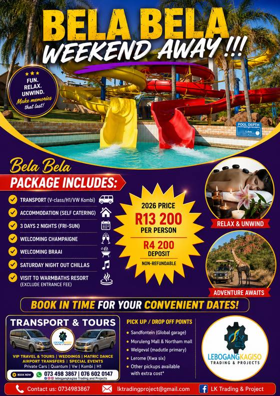 Bela Bela Weekend Away — Fun, Relax, Unwind tour poster — LK Transportation and Tours. Package details, travelling dates and pricing are printed on the poster; call 073 498 3867 to confirm.